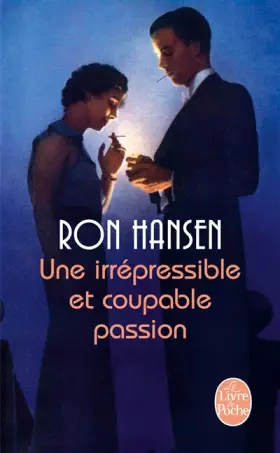Couverture du produit · Une irrépressible et coupable passion