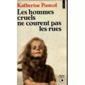 Couverture du produit · Les hommes cruels ne courent pas les rues