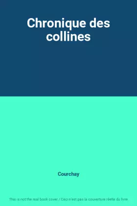 Couverture du produit · Chronique des collines
