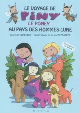 Couverture du produit · Piny le poney, Tome 1 : Le voyage de Piny le poney au pays des hommes-lune