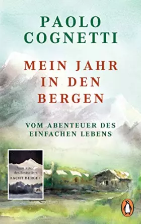 Couverture du produit · Mein Jahr in den Bergen: Vom Abenteuer des einfachen Lebens