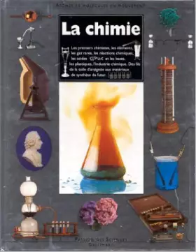 Couverture du produit · La chimie: Atomes et molécules en mouvement