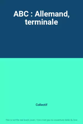 Couverture du produit · ABC : Allemand, terminale