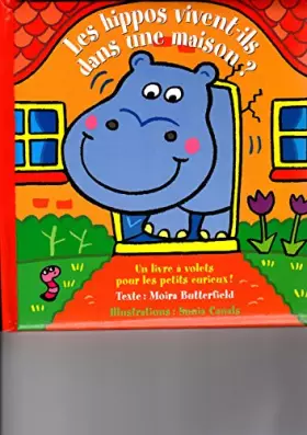 Couverture du produit · les Hippos vivent-ils dans une maison