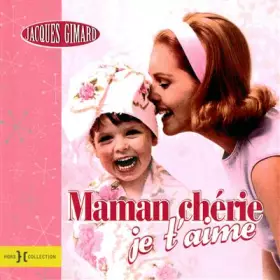 Couverture du produit · MAMAN CHERIE JE T'AIME