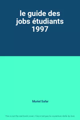 Couverture du produit · le guide des jobs étudiants 1997