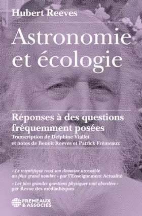 Couverture du produit · ASTRONOMIE ET ÉCOLOGIE - RÉPONSES À DES QUESTIONS FRÉQUEMMENT POSÉES: TRANSCRIPTION DE DELPHINE VIALLET ET NOTES DE BENOÎT REEV