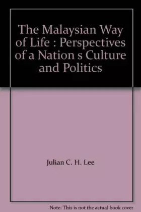 Couverture du produit · The Malaysian Way of Life : Perspectives of a Nati