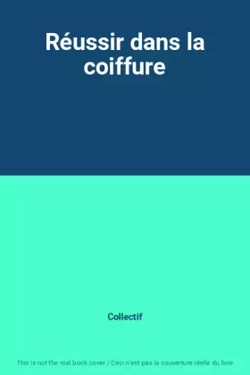 Couverture du produit · Réussir dans la coiffure