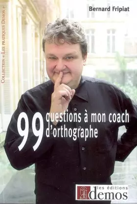 Couverture du produit · 99 Questions à mon coach d'orthographe ! : Ca restera entre nous !
