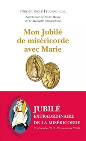 Couverture du produit · Mon jubilé de miséricorde avec Marie