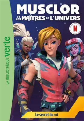 Couverture du produit · Musclor et les Maîtres de l'Univers 02 - Le secret du roi