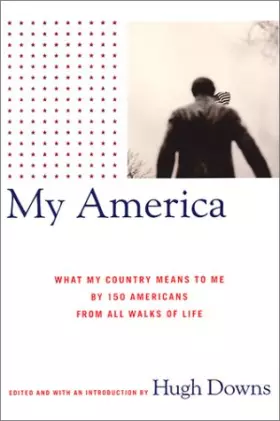Couverture du produit · My America: What My Country Means to Me, by 150 Americans from All Walks of Life