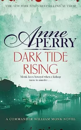 Couverture du produit · Dark Tide Rising (William Monk Mystery, Book 24)