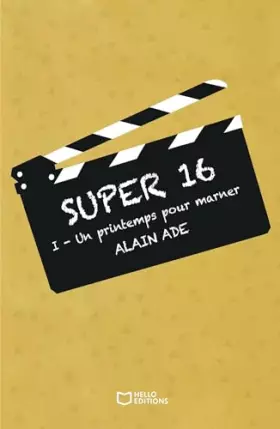 Couverture du produit · Super 16 - Tome I - Un printemps pour Marner