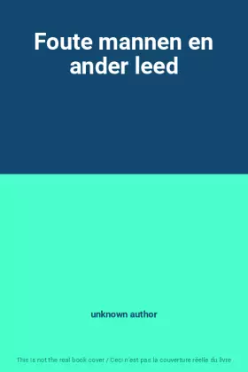 Couverture du produit · Foute mannen en ander leed