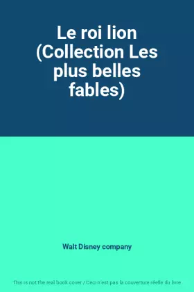 Couverture du produit · Le roi lion (Collection Les plus belles fables)