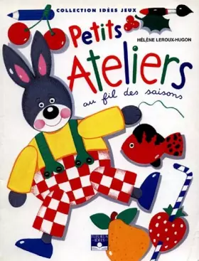 Couverture du produit · Petits Ateliers : Au fil des saisons