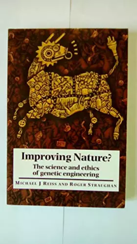 Couverture du produit · Improving Nature?: The Science and Ethics of Genetic Engineering