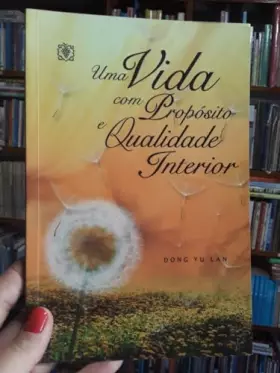 Couverture du produit · vida com proposito e qualidade interior lan dong yu Ed. 2010