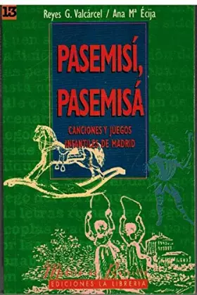 Couverture du produit · Pasemisí, Pasemisá. Canciones y juegos infantiles de Madrid.