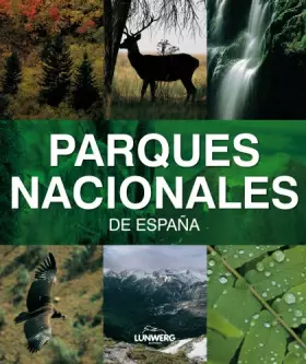 Couverture du produit · Parques nacionales de España. Lunwerg Medium