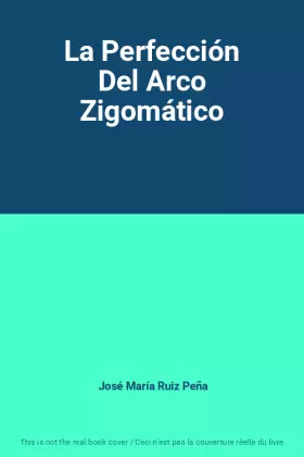 Couverture du produit · La Perfección Del Arco Zigomático