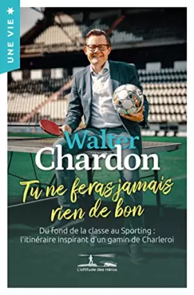 Couverture du produit · Tu ne feras jamais rien de bon – Walter Chardon