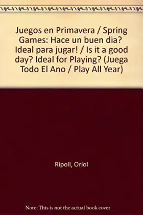 Couverture du produit · Juegos en Primavera / Spring Games: Hace un buen dia? Ideal para jugar! / Is it a good day? Ideal for Playing?