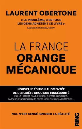 Couverture du produit · La France Orange Mécanique - Nouvelle édition augmentée de l'enquête choc sur l'insécurité