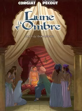 Couverture du produit · Lune d'ombre, tome 1 : La pirate andalouse