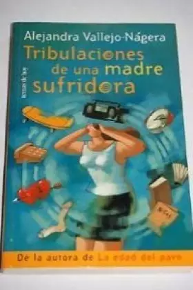 Couverture du produit · Tribulaciones de una madre sufridora