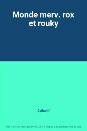Couverture du produit · Monde merv. rox et rouky