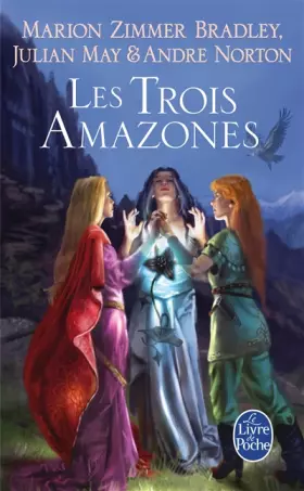 Couverture du produit · Le Cycle du Trillium, Tome 1 : Les Trois Amazones