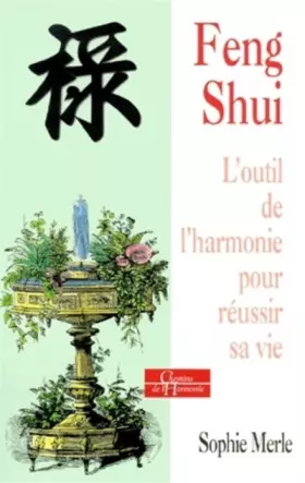 Couverture du produit · Le feng shui : L'outil pour mieux vivre