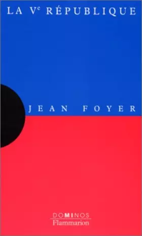 Couverture du produit · La Ve République : Un exposé pour comprendre, un essai pour réfléchir