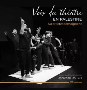 Couverture du produit · Voix du théâtre en Palestine. 50 artistes témoignent.