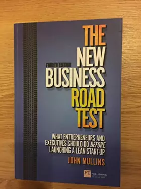 Couverture du produit · The New Business Road Test:What entrepreneurs and executives should dobefore launching a lean start-up