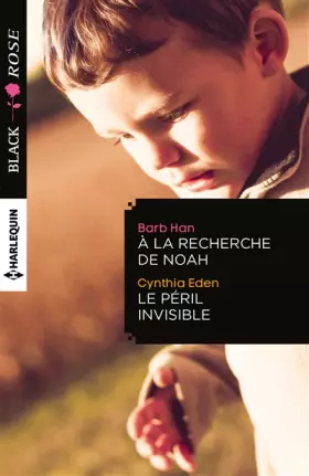 Couverture du produit · A la recherche de Noah - Le péril invisible
