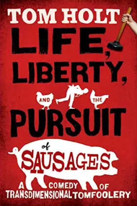 Couverture du produit · Life, Liberty, and the Pursuit of Sausages