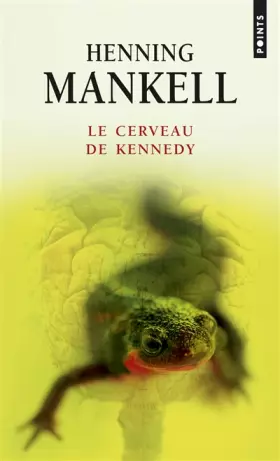 Couverture du produit · Le cerveau de Kennedy