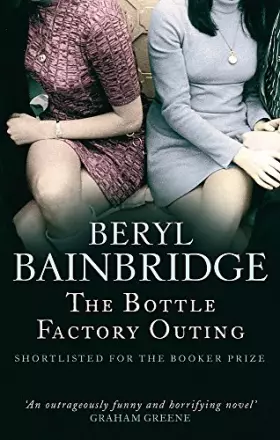 Couverture du produit · The Bottle Factory Outing: Shortlisted for the Booker Prize, 1974