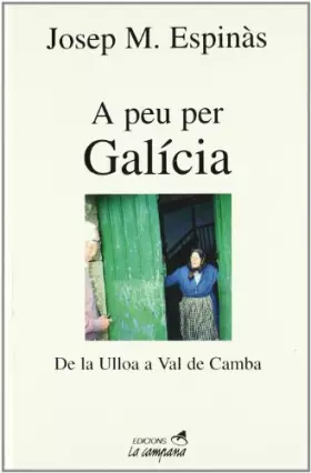 Couverture du produit · A peu per Galícia: De la Ulloa a Val de Camba