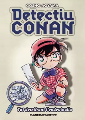 Couverture du produit · Detectiu Conan nº 04 Tot desxifrant l'endivinalla: Tot desxifrant l'endivinalla