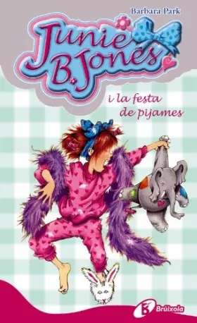 Couverture du produit · Junie B. Jones i la festa de pijames