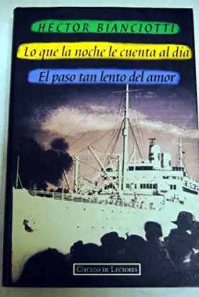 Couverture du produit · Lo que la noche le cuenta al día: El paso tan lento del amor