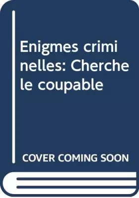 Couverture du produit · Enigmes criminelles: Cherche le coupable