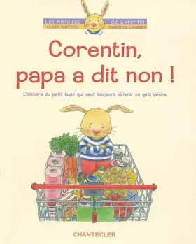 Couverture du produit · Corentin, papa a dit non !