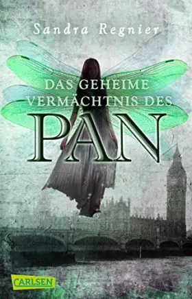 Couverture du produit · Die Pan-Trilogie 01. Das geheime Vermächtnis des Pan