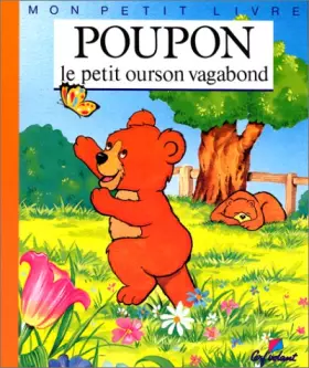 Couverture du produit · Poupon, le petit ourson vagabond